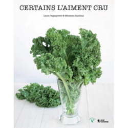 Un monde Vegan vous propose : Certains l'aiment cru