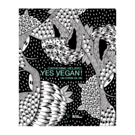 Un Monde Vegan vous propose : le livre Yes vegan !