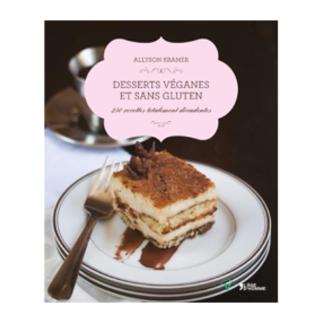 Un Monde Vegan vous propose le livre : Desserts véganes et sans gluten