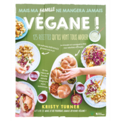 Un monde Vegan vous propose le livre : Mais ma famille ne mangera jamais vegan
