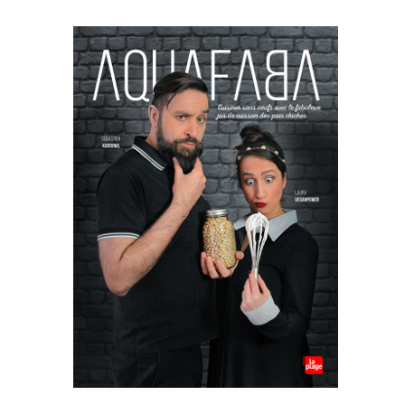 Un Monde Vegan vous propose : Le livre Aquafaba
