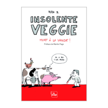 Végami vous propose : Insolente veggie - mort à la viande !