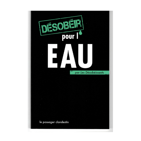 Végami vous propose : Désobéir pour l'eau