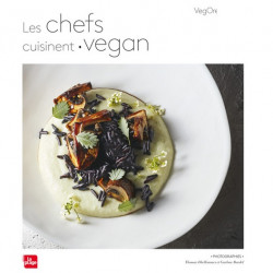 Un monde Vegan vous propose le livre : Les chefs cuisinent vegan