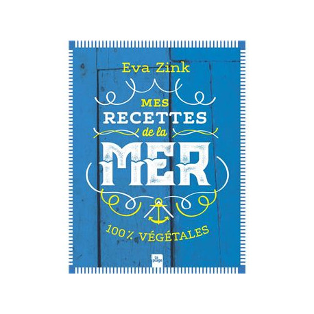 Végami vous propose : Mes recettes de la mer- Eva Zink